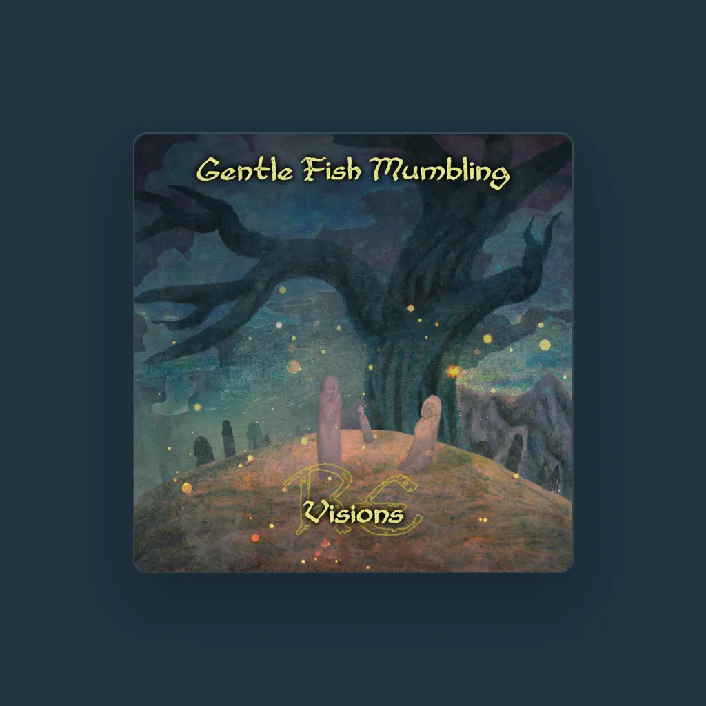 Gentle Fish Mumbling