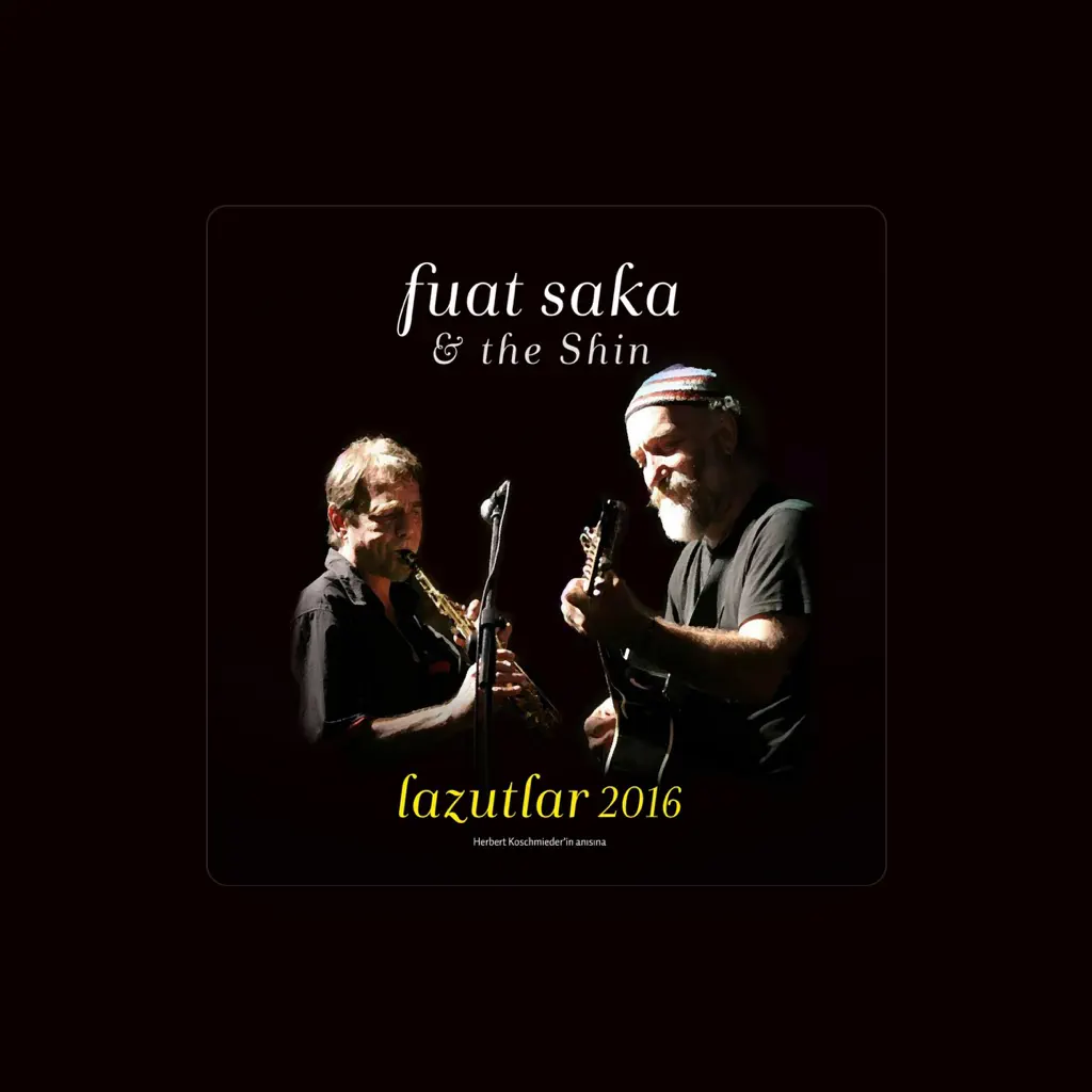 Fuat Saka & The Shin
