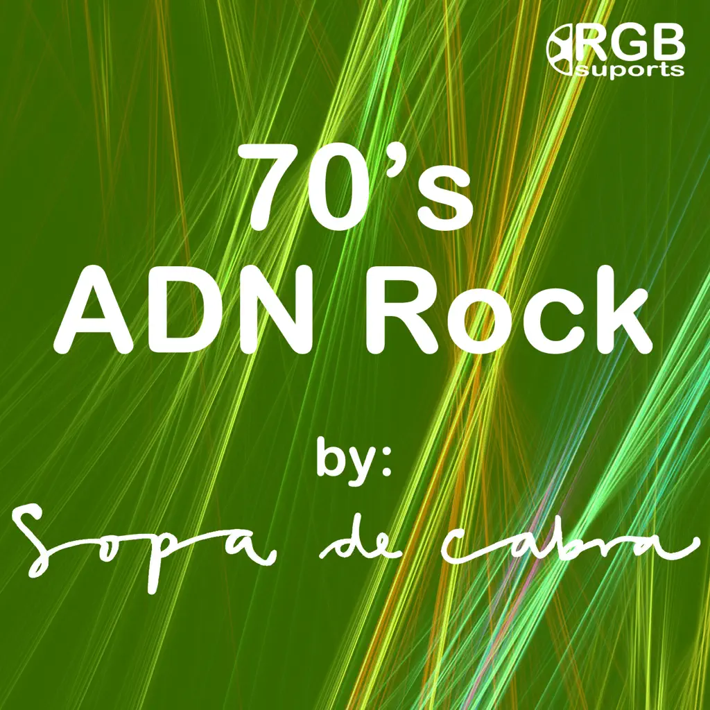 70´s ADN Rock by: Sopa de Cabra