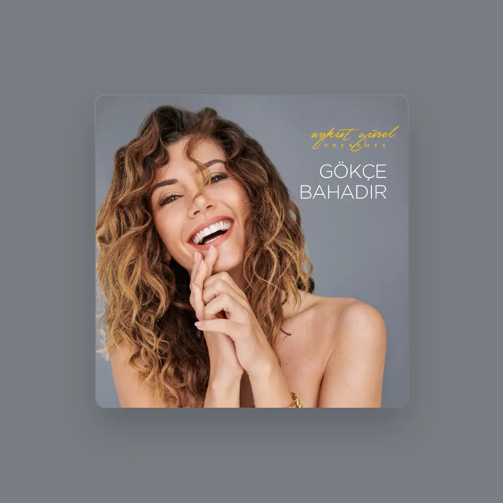Gökçe Bahadır