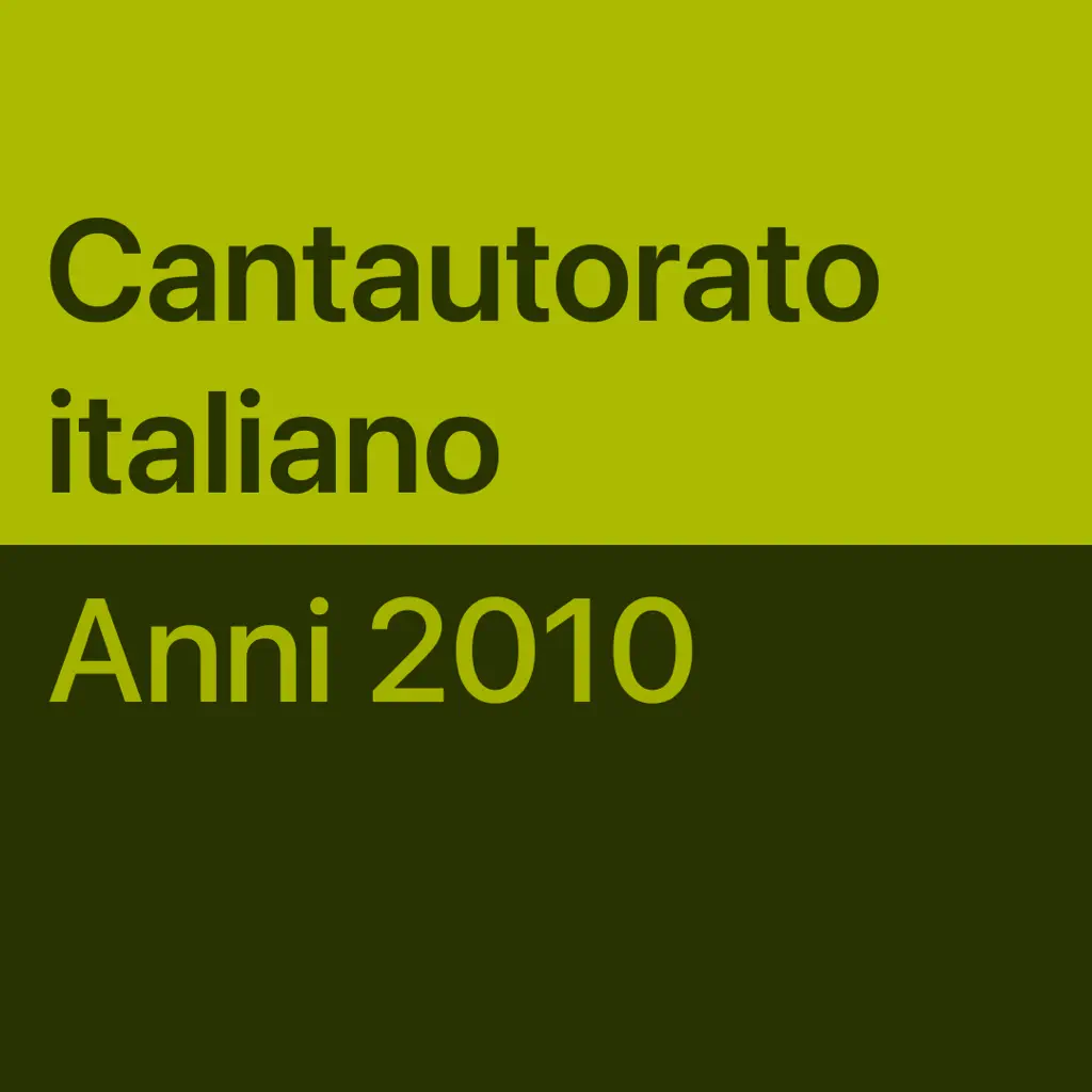 Cantautorato italiano anni ’10: brani essenziali