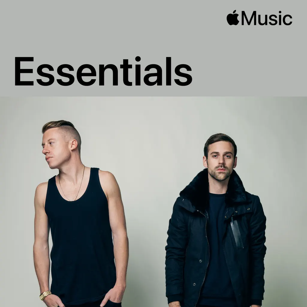 Macklemore & Ryan Lewis Essentials