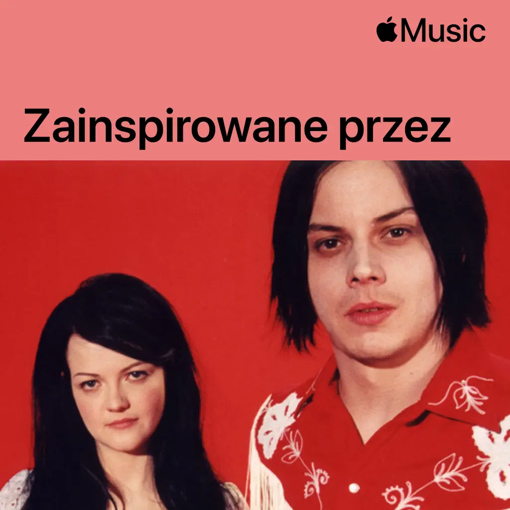 Zainspirowane przez: The White Stripes