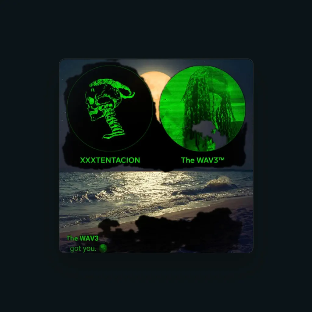 The WAV3 Xxxtentacion