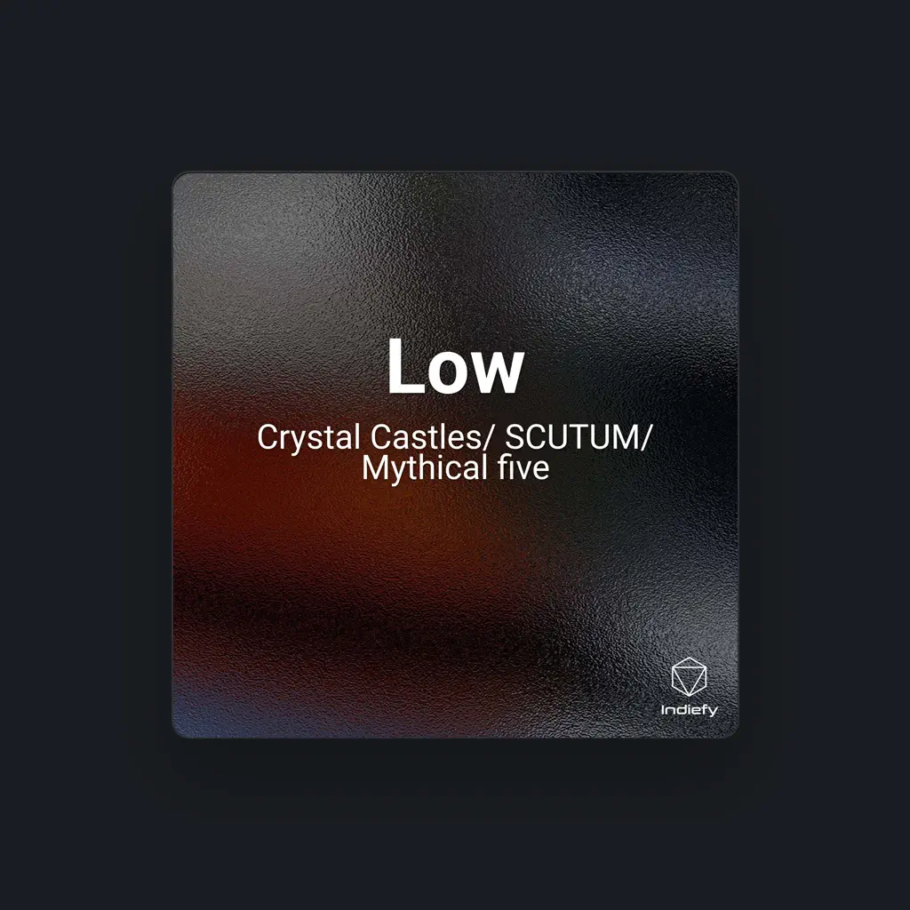 Crystal Castles/ SCUTUM/ Mythical five