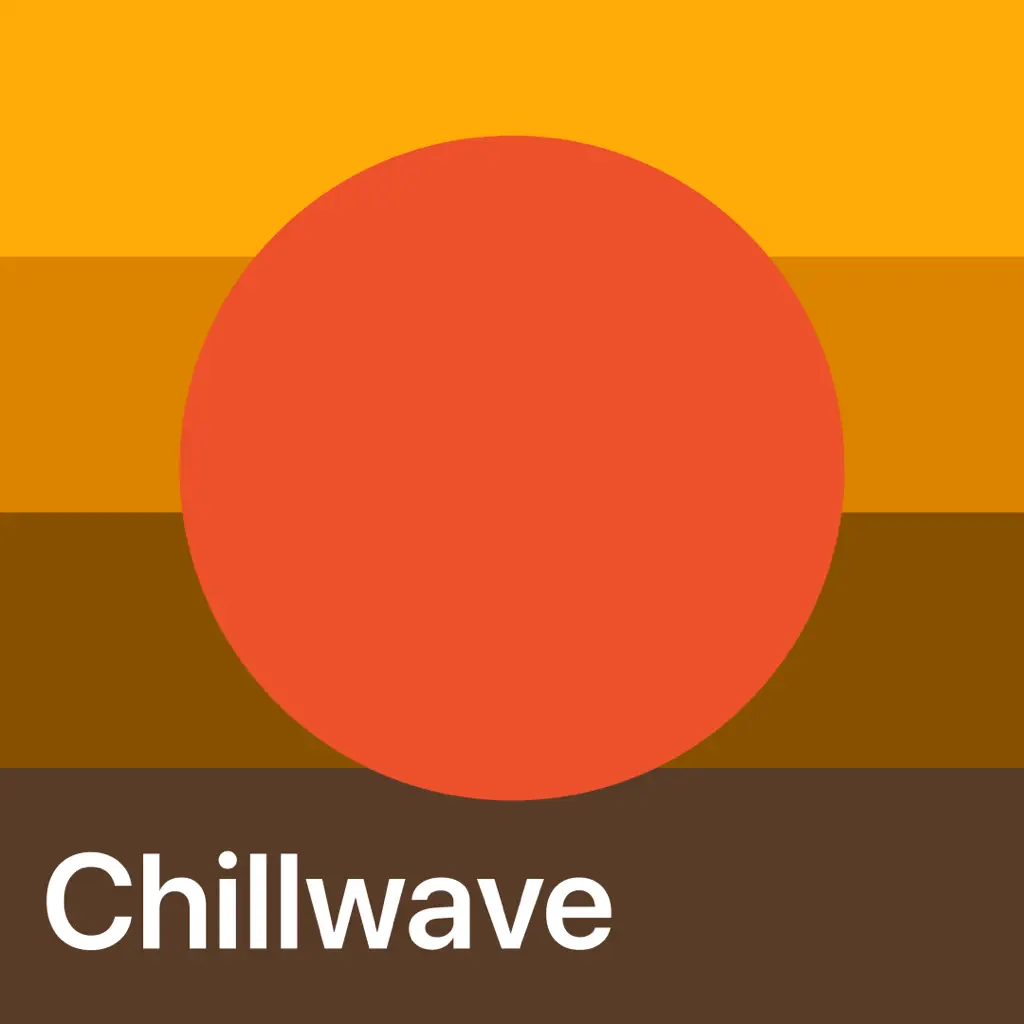 Chillwave Essentials