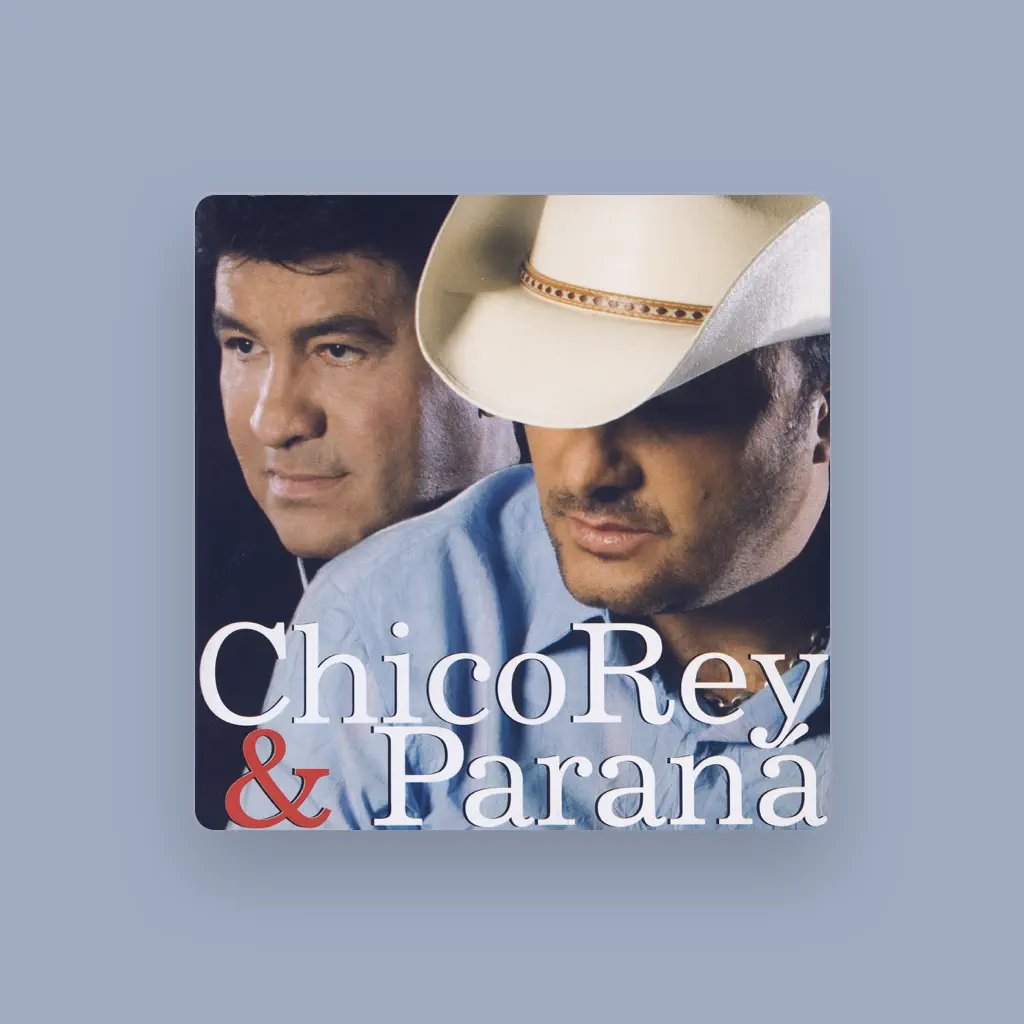 Chico Rey & Paraná