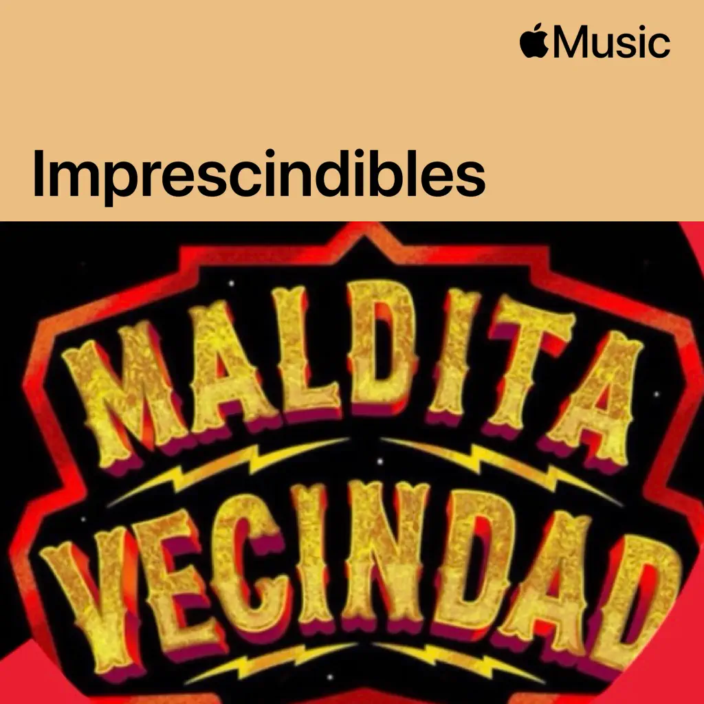 Maldita Vecindad y Los Hijos del Quinto Patio: imprescindibles