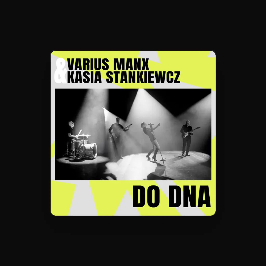 Varius Manx / Kasia Stankiewicz