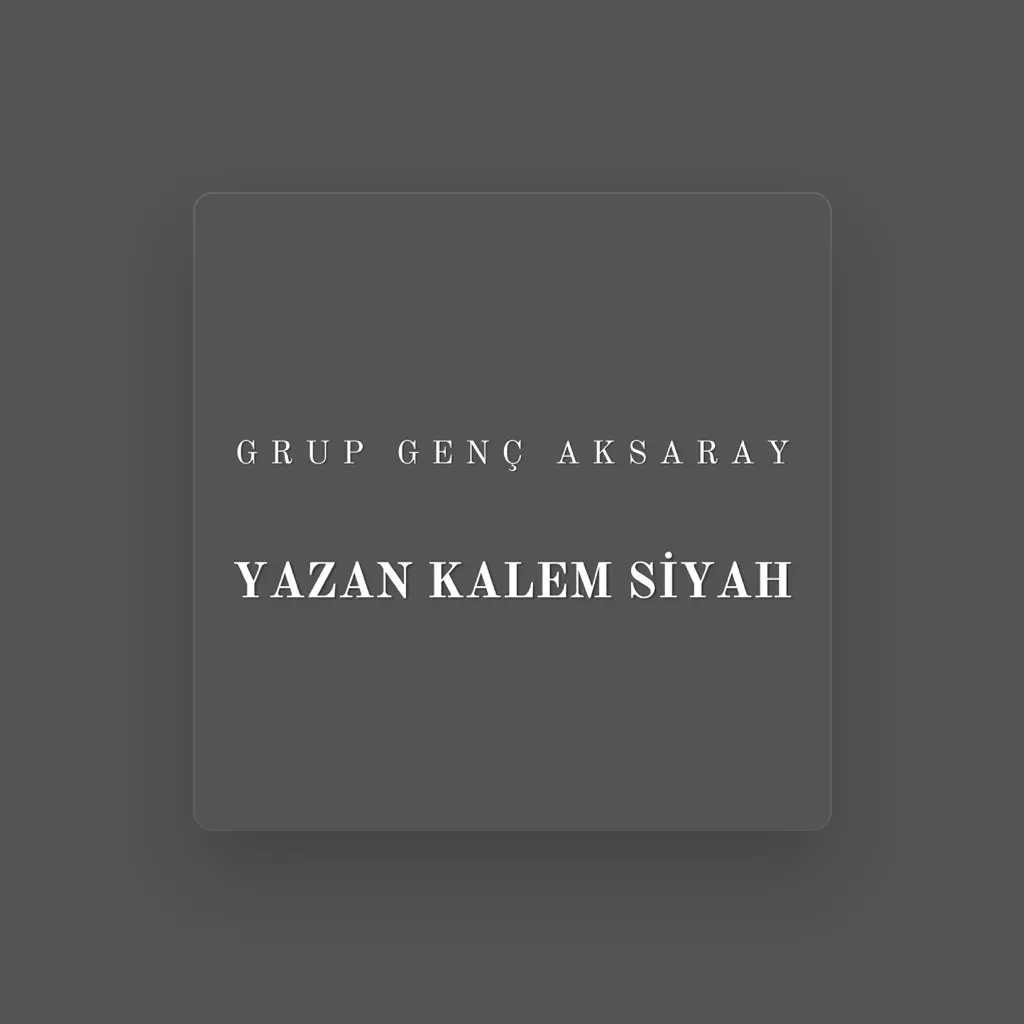 Grup Genç Aksaray