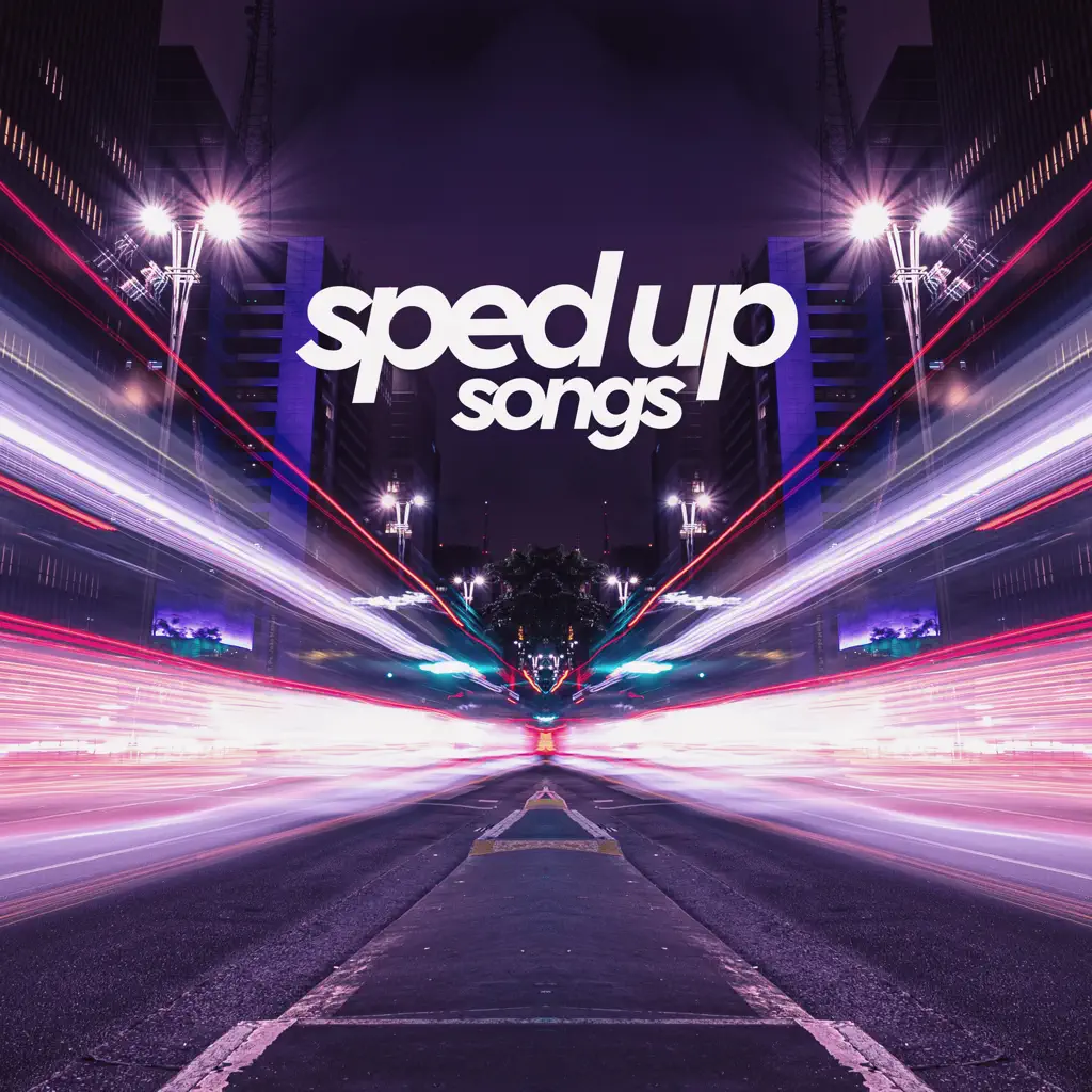 sped up songs ⚡️ fast versions of tiktok trends + viral hits