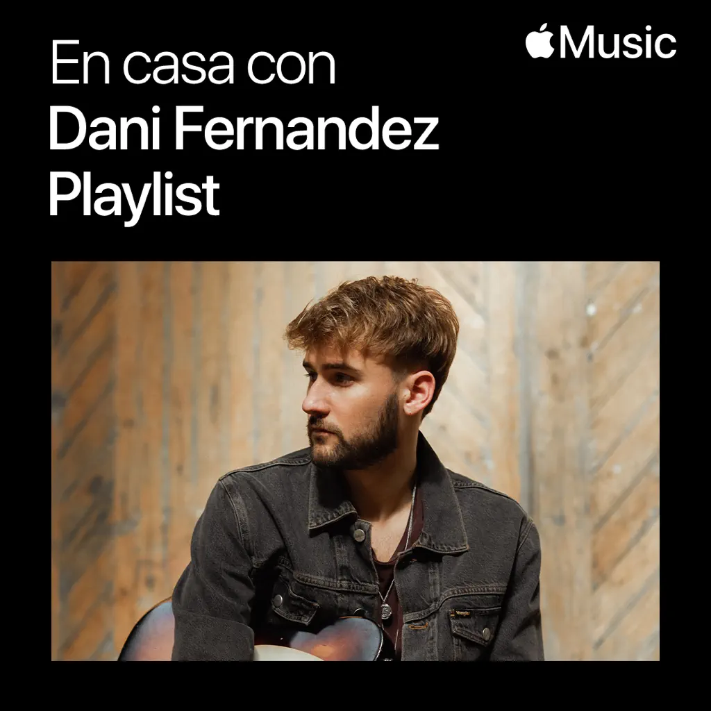 En casa con Dani Fernández: la playlist