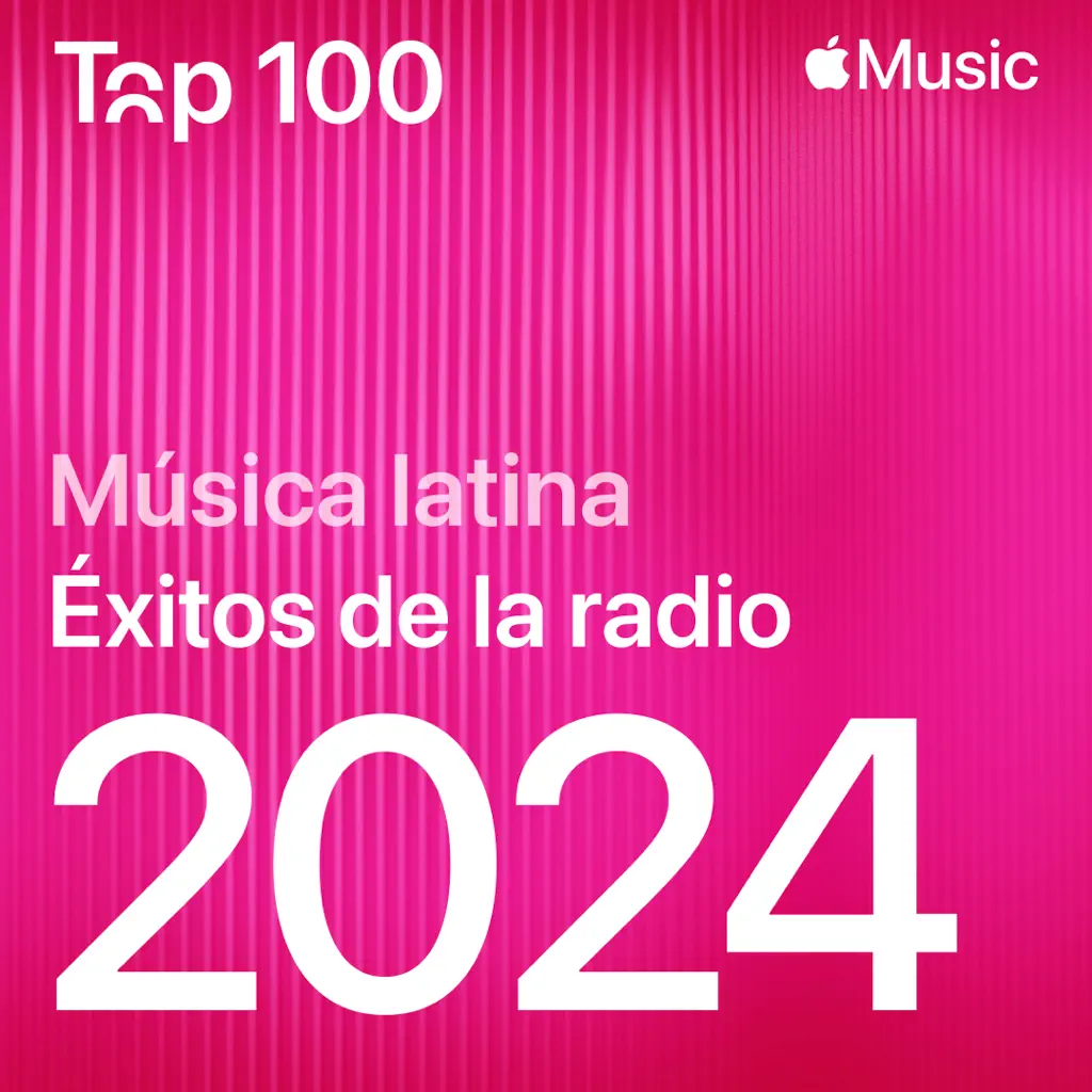 Éxitos de la radio 2024: música latina