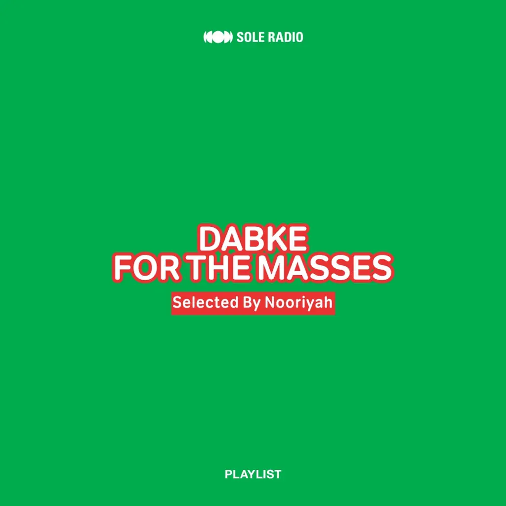 DABKE for the MASSES SELECTED BY NOORIYAH