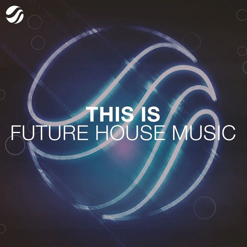 This Is Future House Music