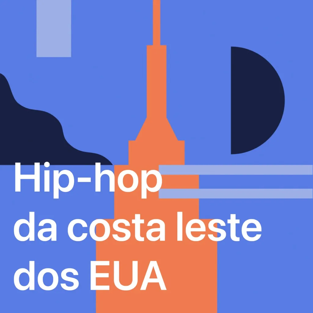 Hip-hop da costa leste dos EUA: essenciais
