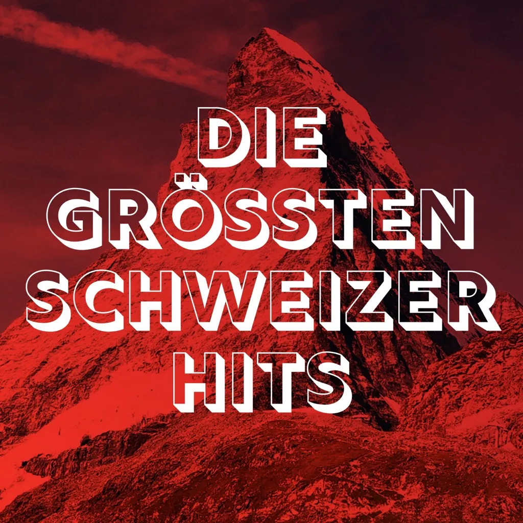 Die grössten Schweizer Hits
