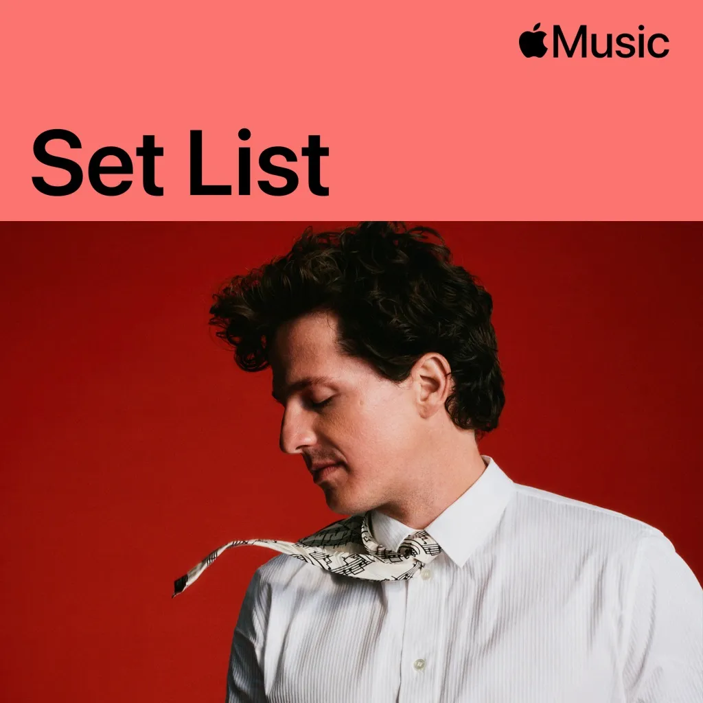 Charlie Puth’s Whatever’s Clever! World Tour Set List