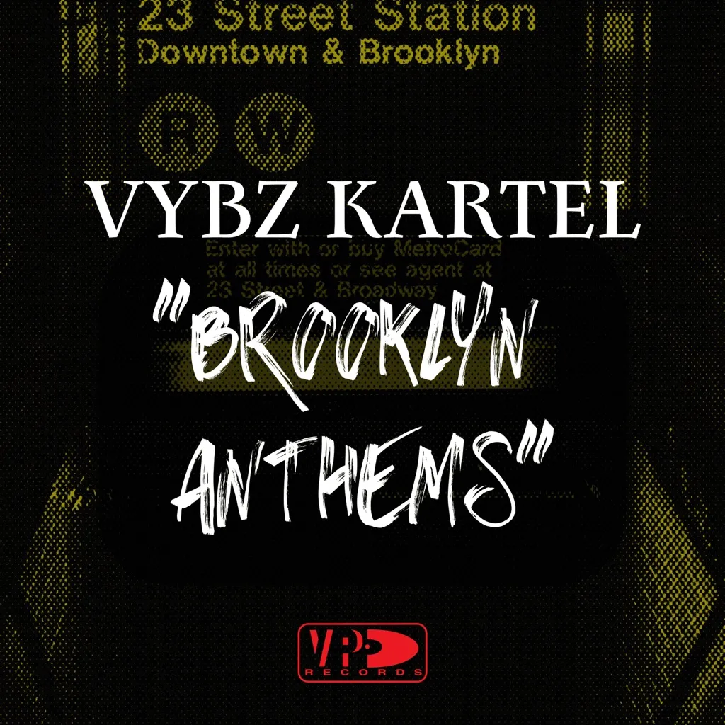 Vybz Kartel: Brooklyn Anthems