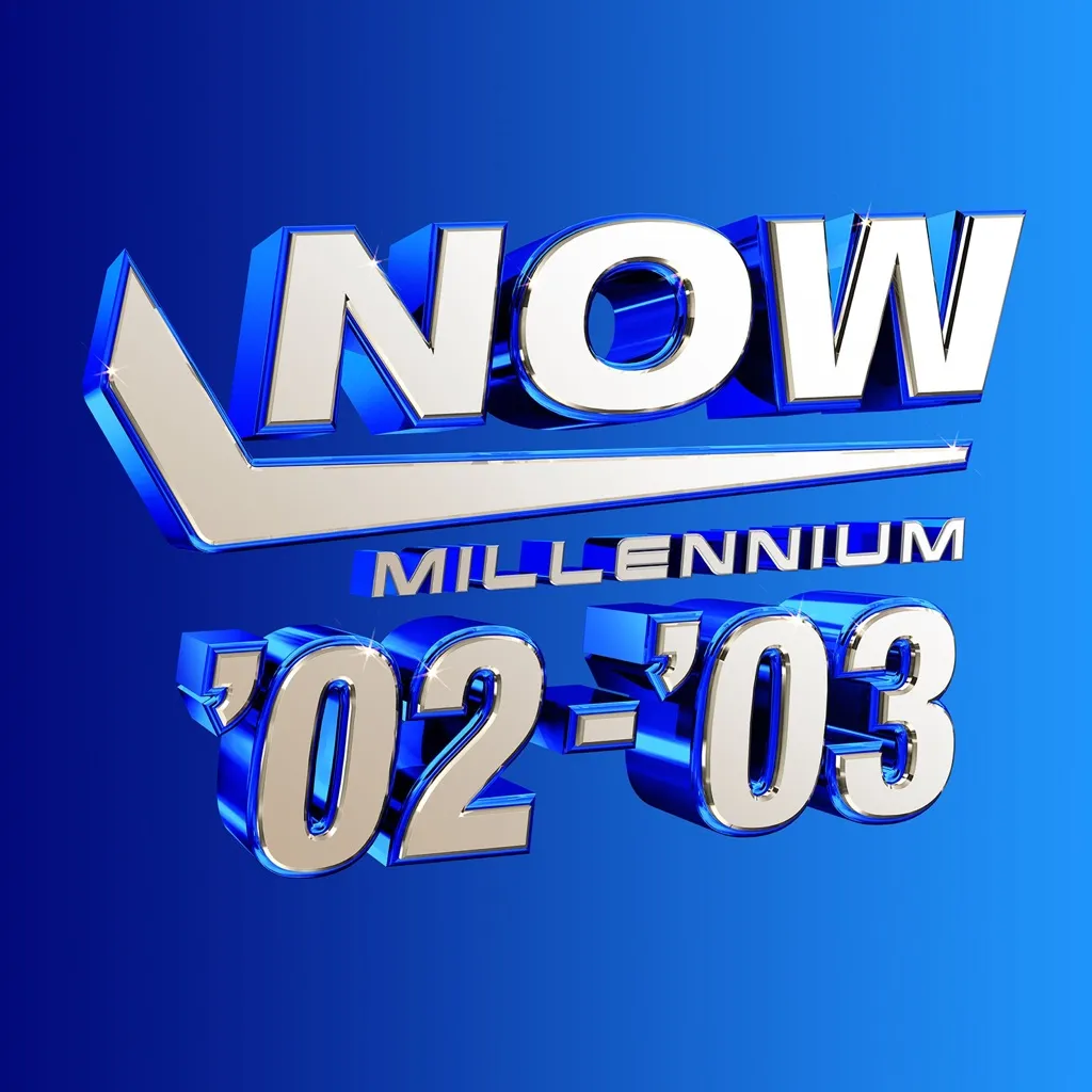 NOW - Millennium 2002 - 2003