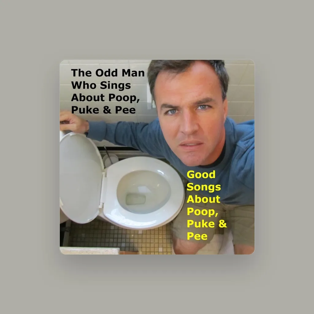 The Odd Man Who Sings About Poop, Puke and Pee