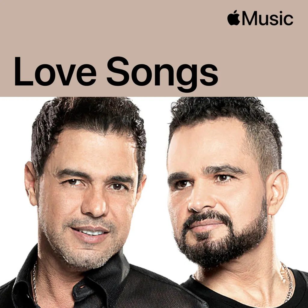 Zezé Di Camargo & Luciano: Love Songs