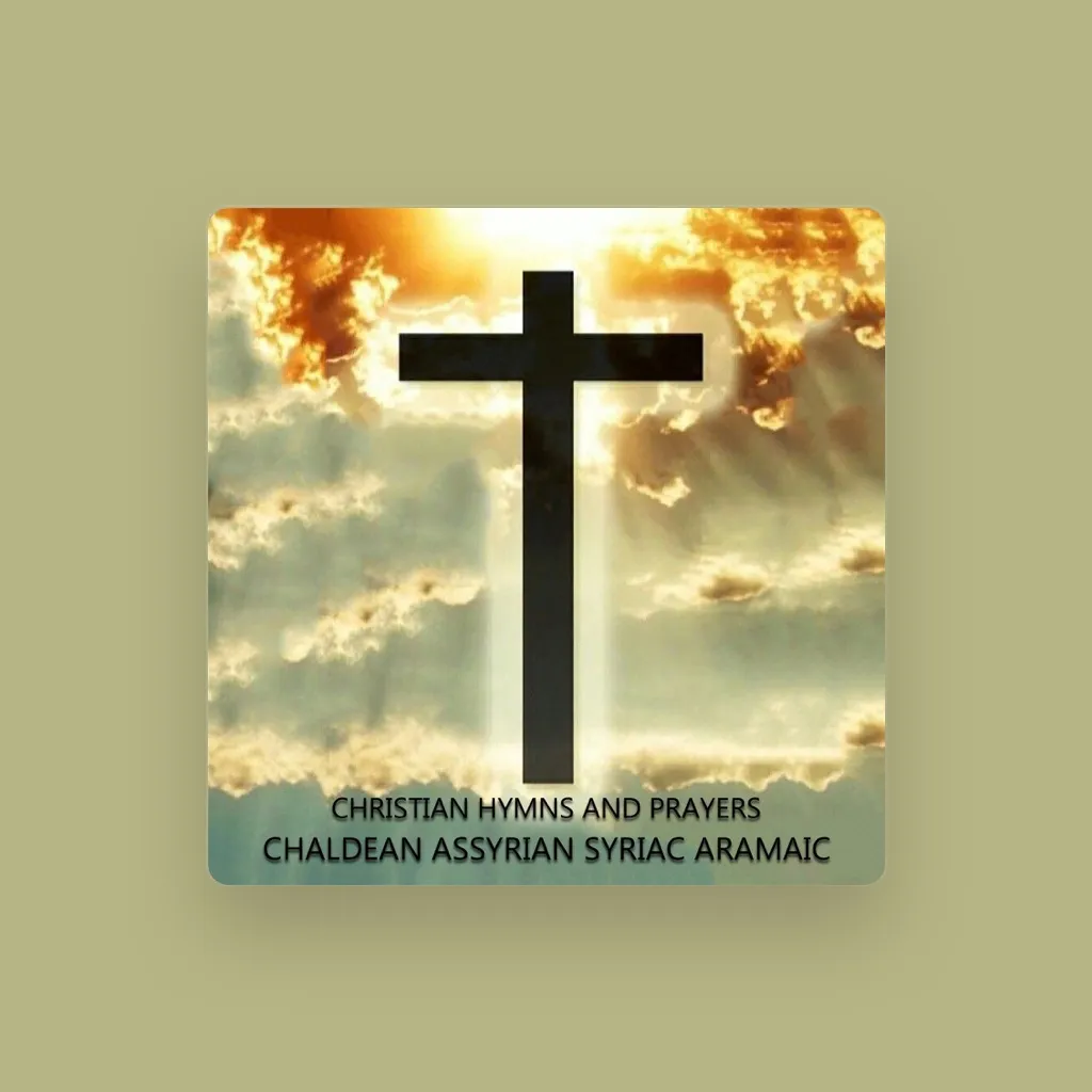 Christian Hymns Chaldean Assyrian Syriac Aramaic