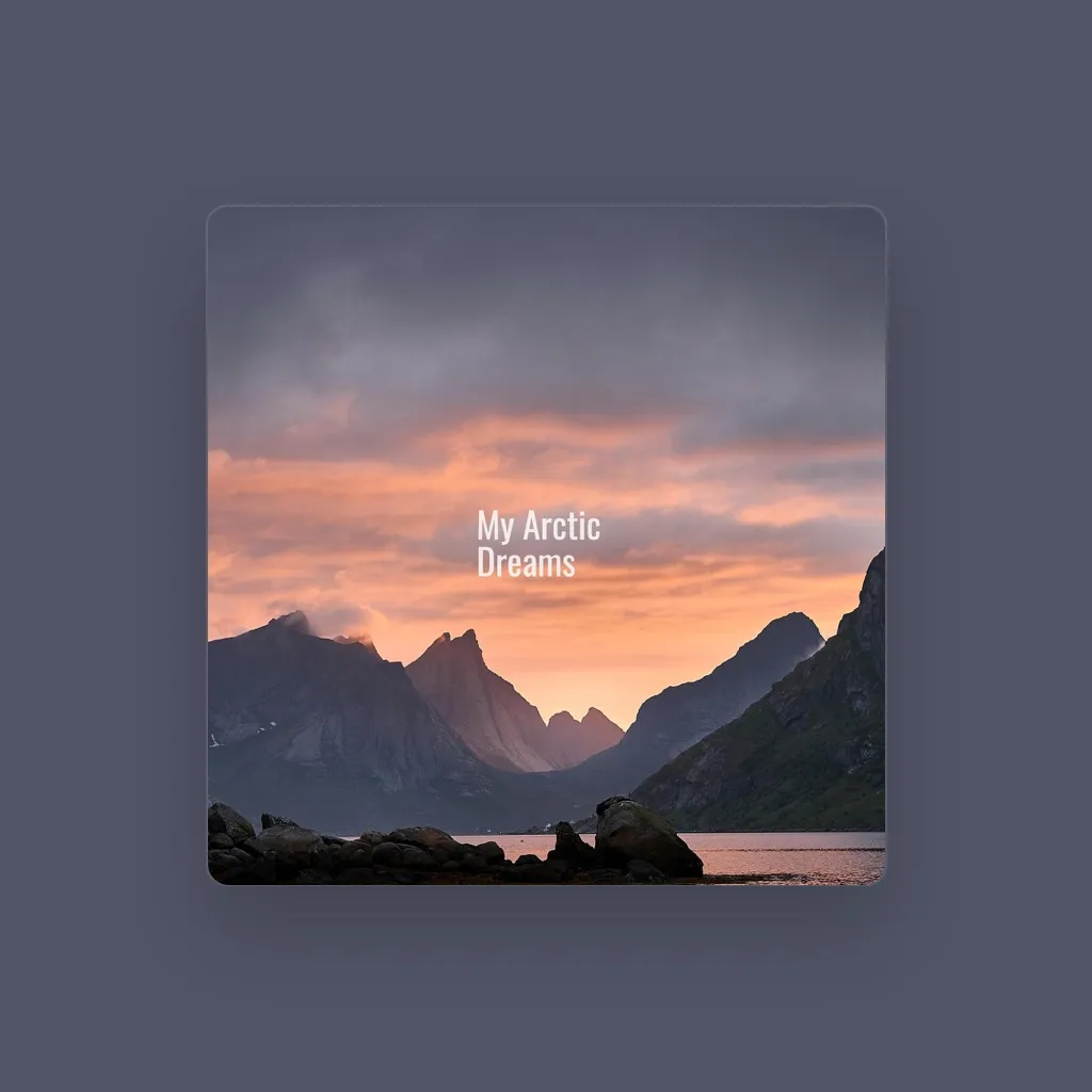 My Arctic Dreams