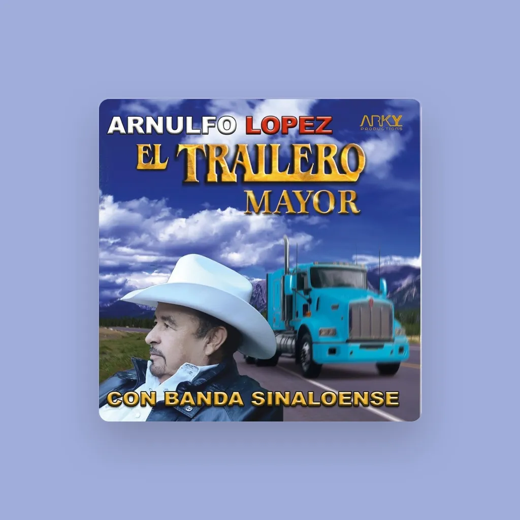 Arnulfo López el Trailero Mayor