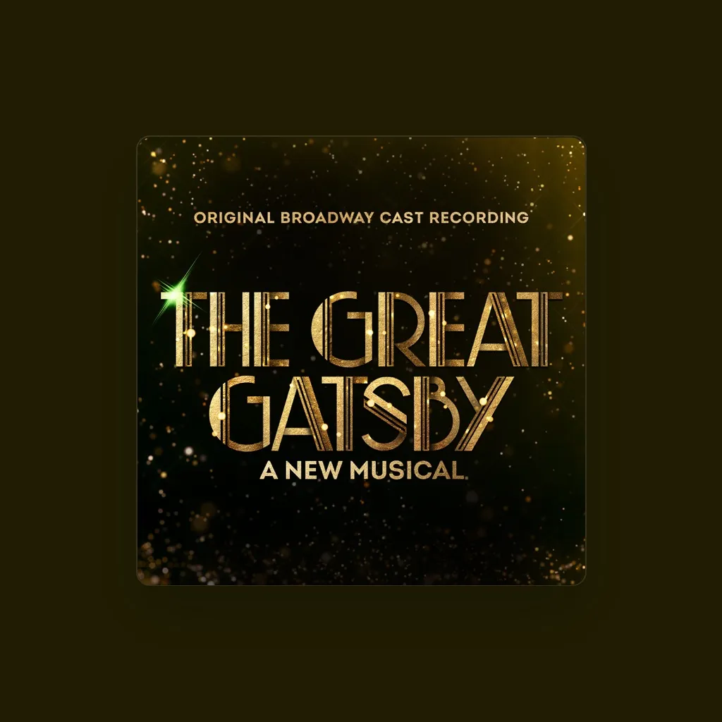 Original Broadway Cast of The Great Gatsby - A New Musical
