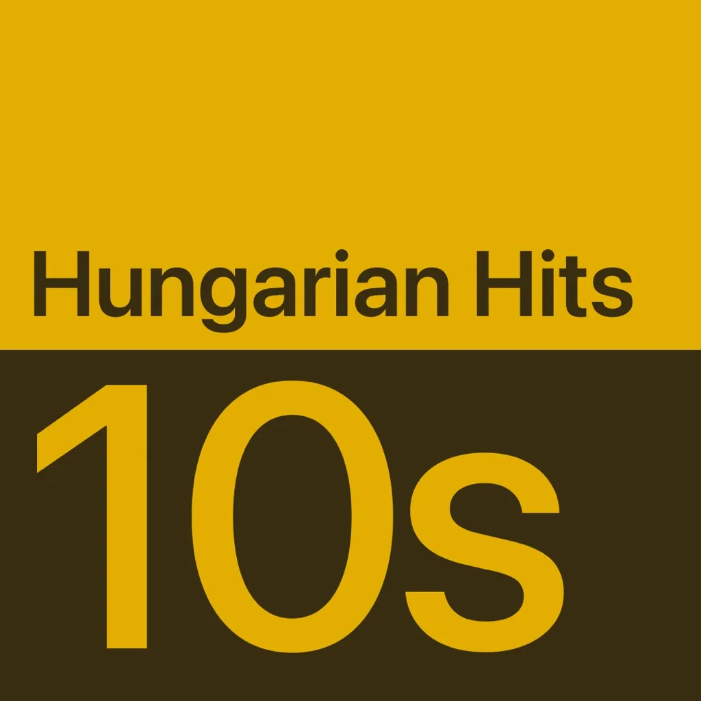 2010s Hungarian Hits Essentials