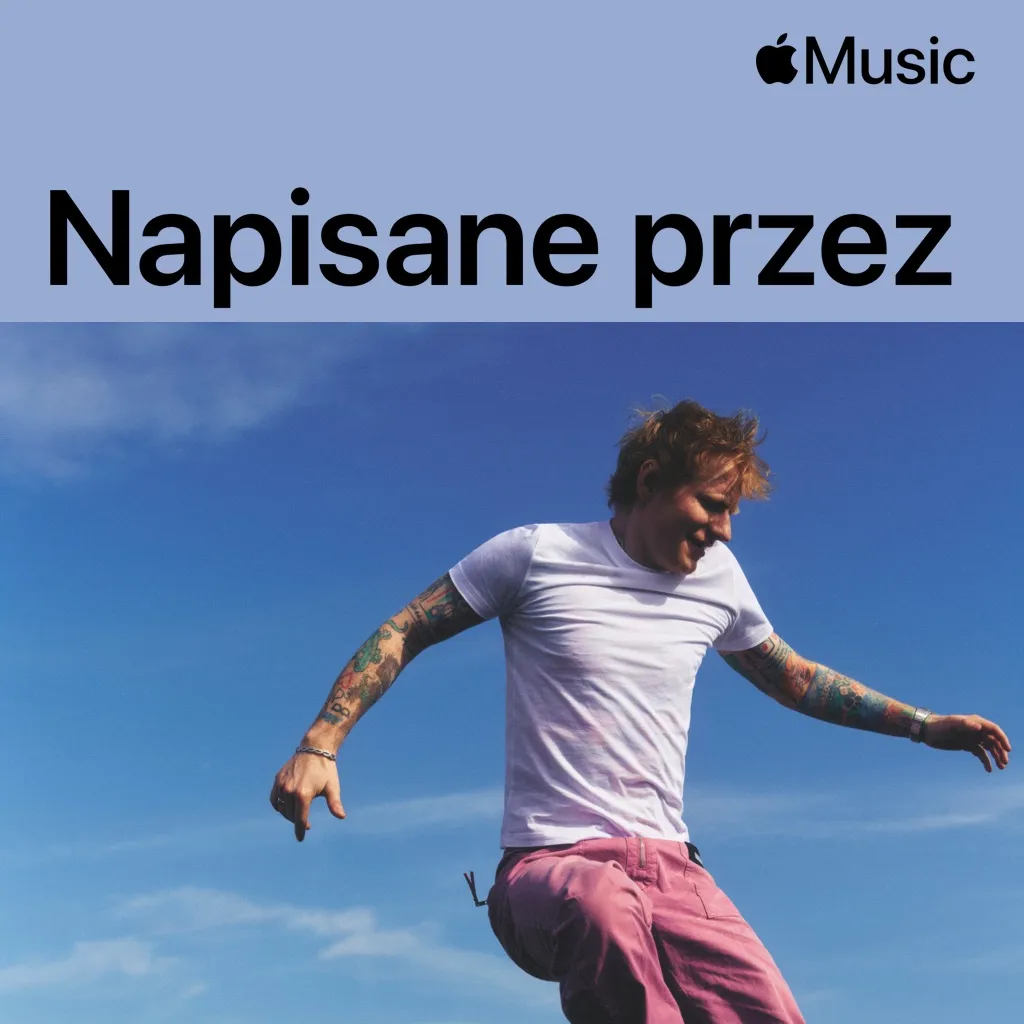 Napisane przez: Ed Sheeran