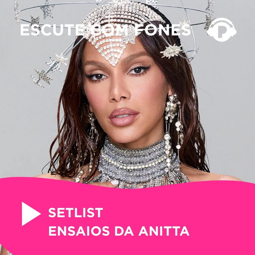 SETLIST: ENSAIOS DA ANITTA