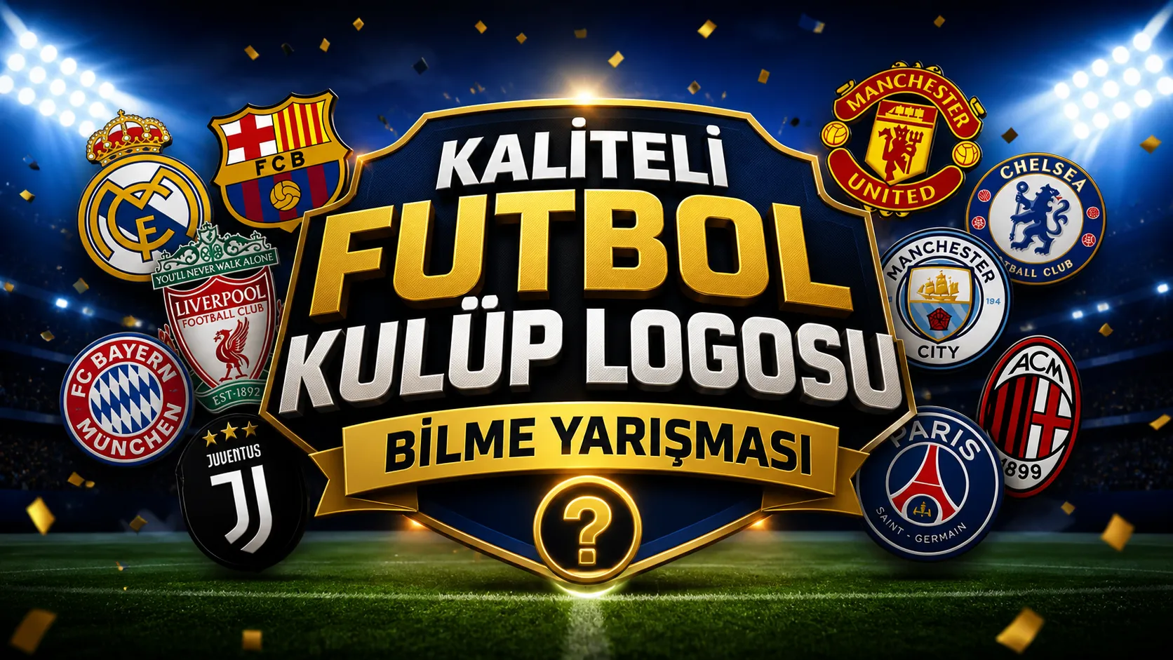 KALİTELİ FUTBOL KULÜP LOGOSU BİLME YARIŞMASI