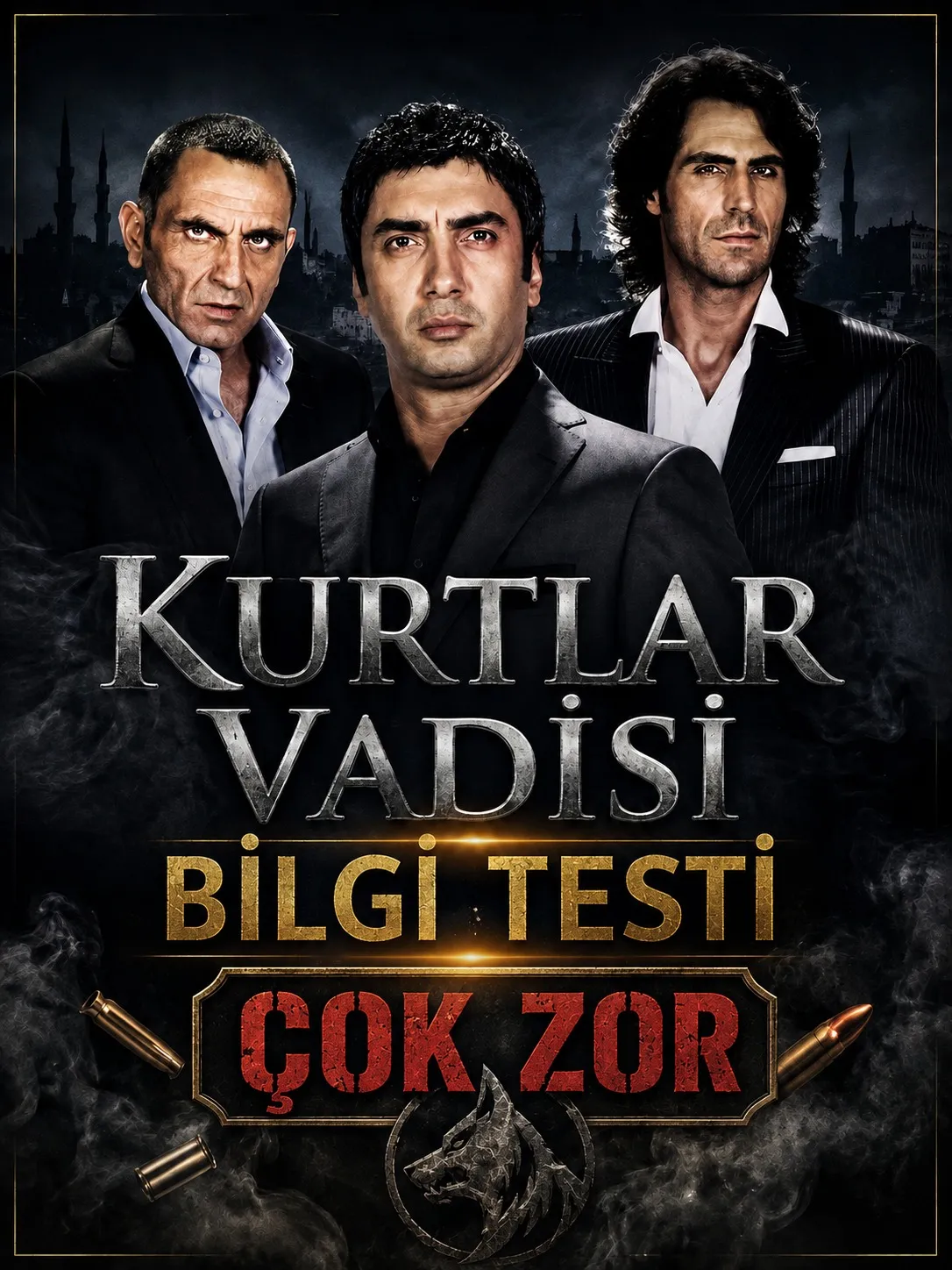 Kurtlar Vadisi Bilgi Testi (Çok zor)